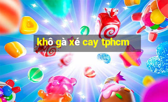 khô gà xé cay tphcm