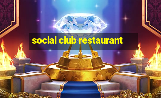 social club restaurant