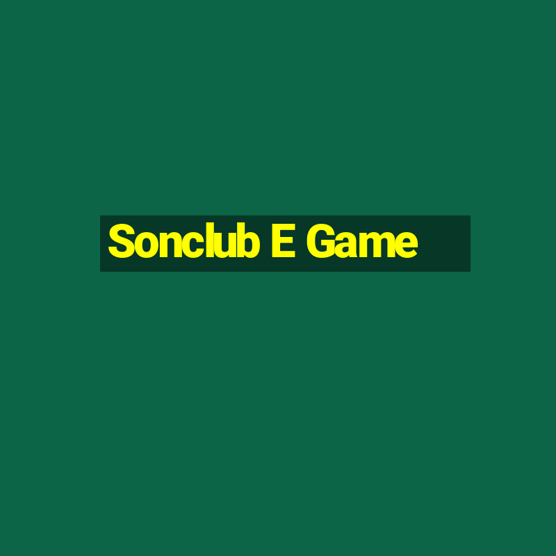 Sonclub E Game