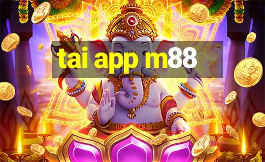 tai app m88