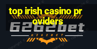 top irish casino providers