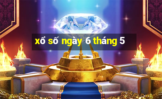 xổ số ngày 6 tháng 5