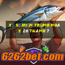 xổ số miền trung ngày 26 tháng 7