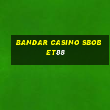 bandar casino sbobet88