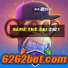 game the bài 2021