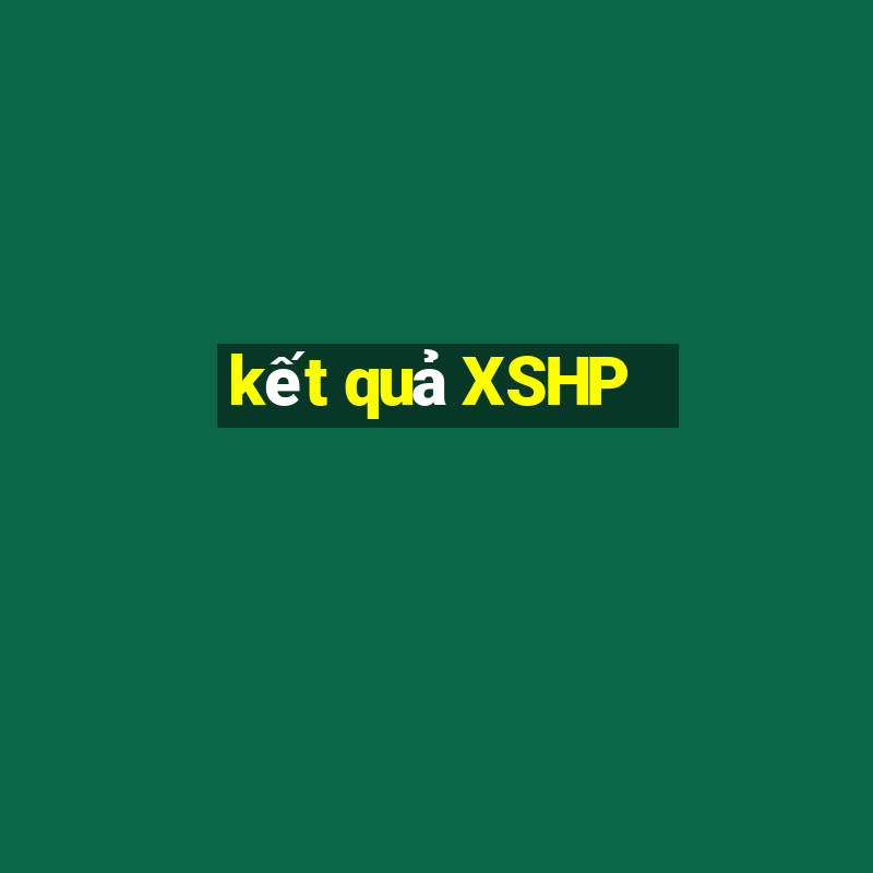 kết quả XSHP