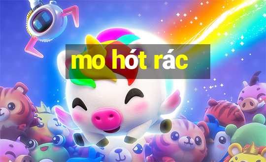 mo hót rác