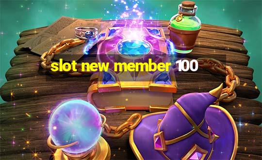 slot new member 100