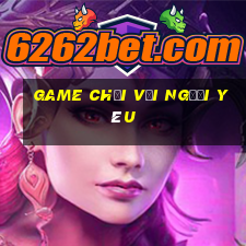 game chơi với người yêu