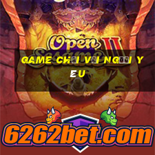 game chơi với người yêu