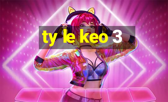 ty le keo 3