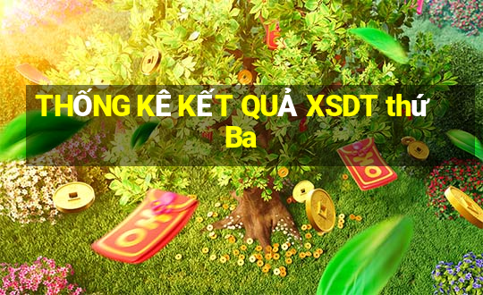 THỐNG KÊ KẾT QUẢ XSDT thứ Ba