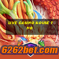 Live Casino House tặng