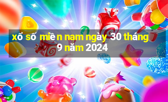 xổ số miền nam ngày 30 tháng 9 năm 2024