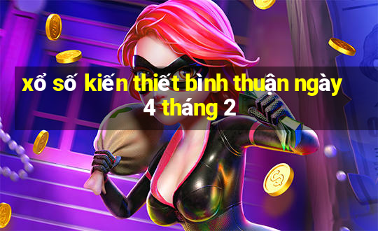 xổ số kiến thiết bình thuận ngày 4 tháng 2