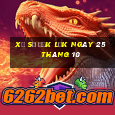 xổ số đắk lắk ngày 25 tháng 10