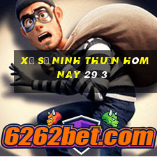 xổ số ninh thuận hôm nay 29 3