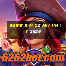 game bắn cá mới nhất 2020