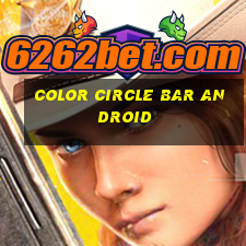 Color Circle Bar Android