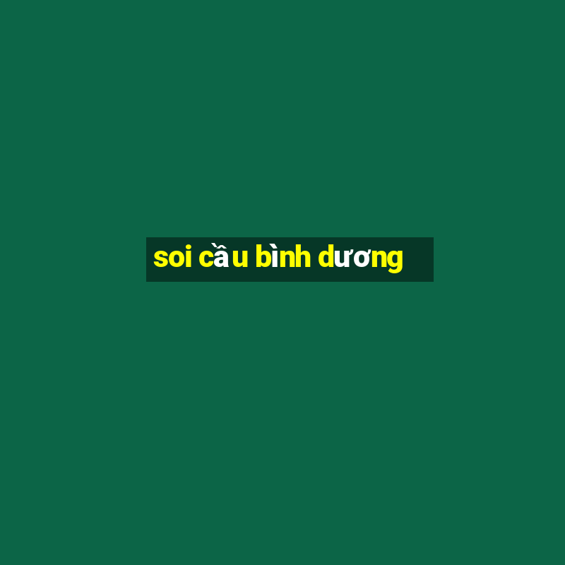 soi cầu bình dương