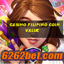 casino filipino coin value