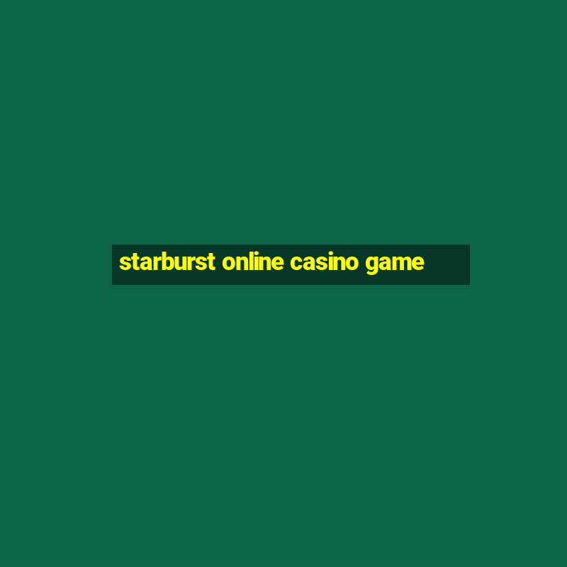 starburst online casino game