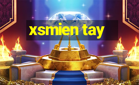 xsmien tay