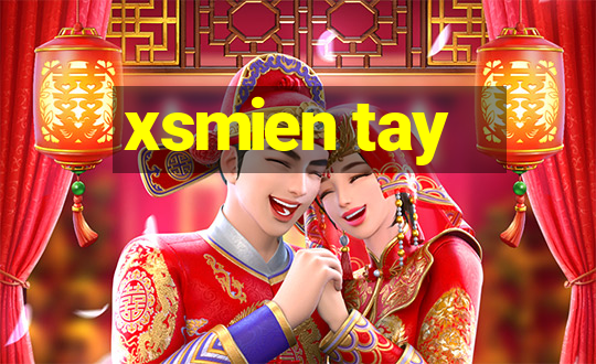 xsmien tay