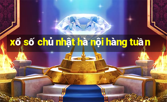 xổ số chủ nhật hà nội hàng tuần