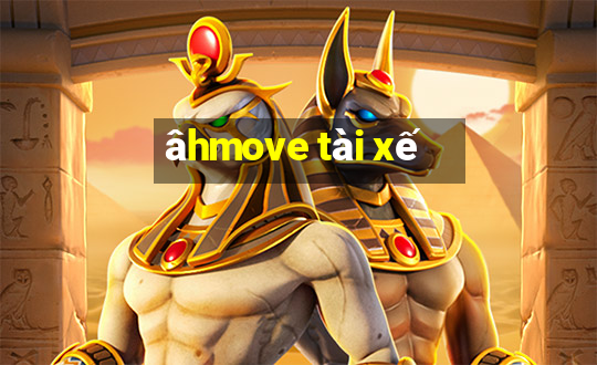 âhmove tài xế