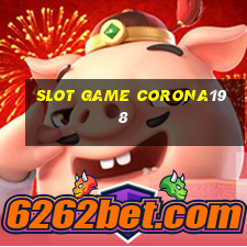 slot game corona198