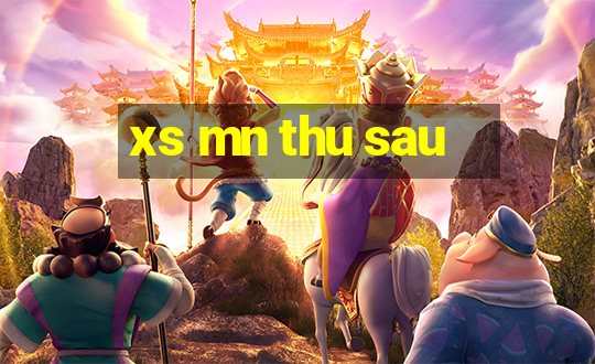 xs mn thu sau