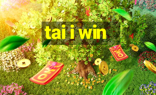 tai i win