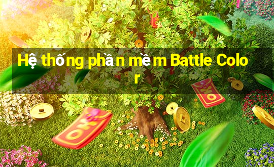 Hệ thống phần mềm Battle Color