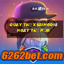 Quay thử XSBINGO18 ngày thứ năm