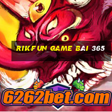 Rikfun Game Bài 365