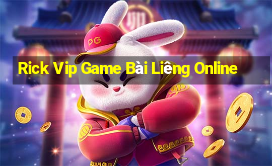 Rick Vip Game Bài Liêng Online