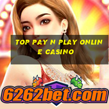 top pay n play online casino