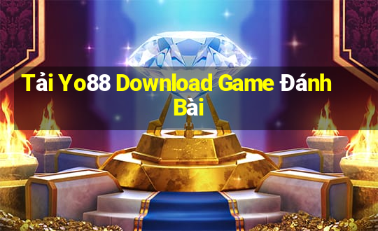 Tải Yo88 Download Game Đánh Bài