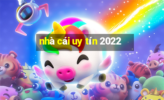 nhà cái uy tín 2022