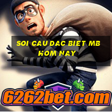 soi cau dac biet mb hom nay