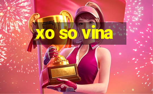 xo so vina