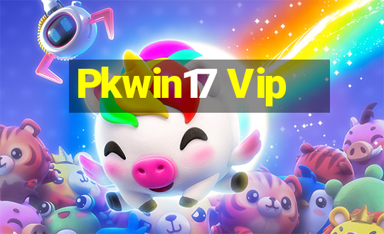 Pkwin17 Vip