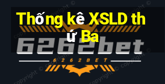 Thống kê XSLD thứ Ba