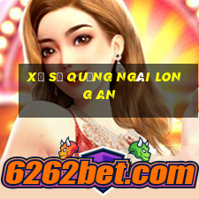 xổ số quảng ngãi long an