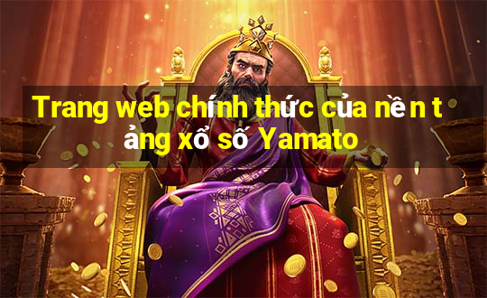 Trang web chính thức của nền tảng xổ số Yamato