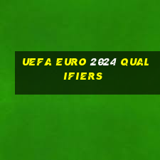 uefa euro 2024 qualifiers