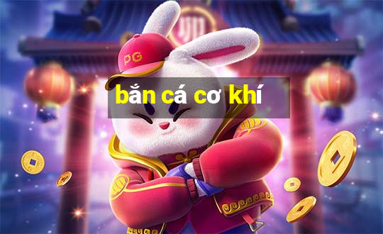 bắn cá cơ khí