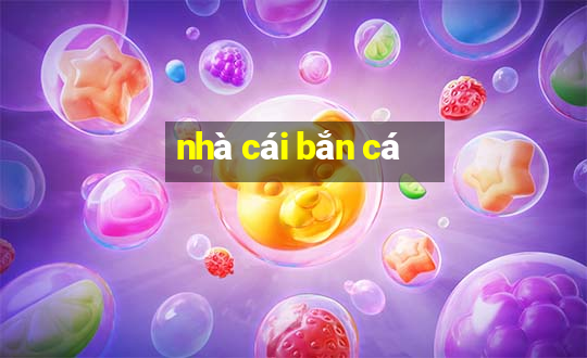 nhà cái bắn cá