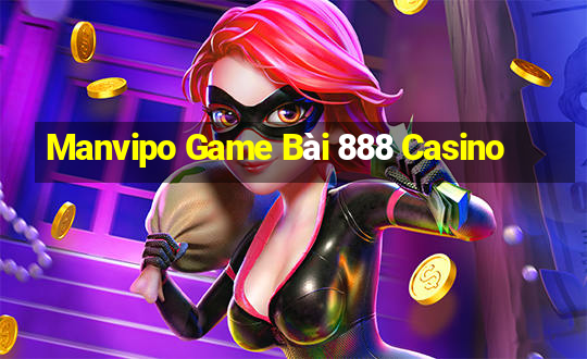 Manvipo Game Bài 888 Casino